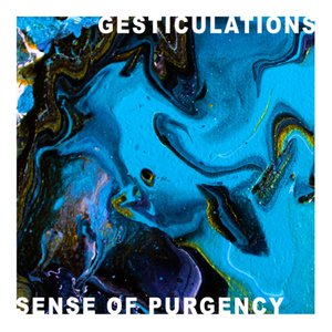 Sense Of Purgency