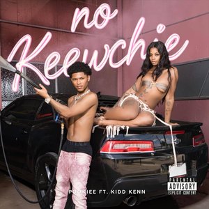 No keewchie