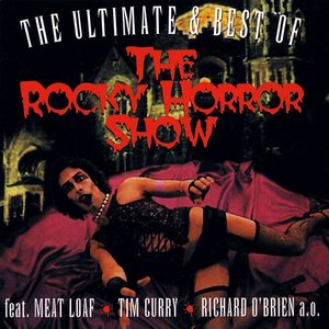 The Ultimate & Best Of The Rocky Horror Show