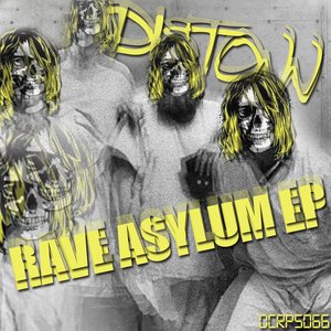 Rave Asylum EP