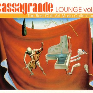 Cassagrande Lounge, Vol. 2 (The Best Chill - Art Music Collection)