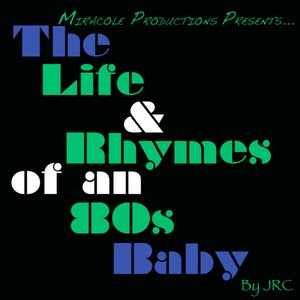 The Life and Rhymes of an 80s Baby