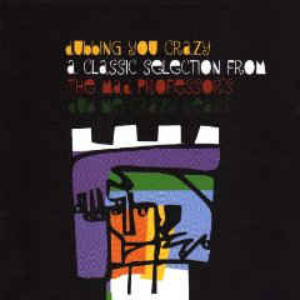 Mad Professor - Dubbing You Crazy - Zortam Music