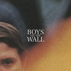 Boys On The Wall