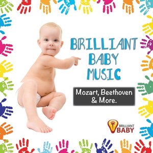 Brilliant Baby Music: Playful Classical Songs for Cognitive Development & Learning for Babies, Children