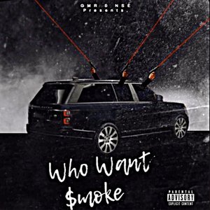 Who Want $moke?! - Single