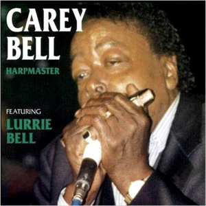 Carey & Lurrie Bell - Harpmaster - Zortam Music