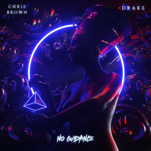 Chris Brown, Drake - No Guidance - Zortam Music