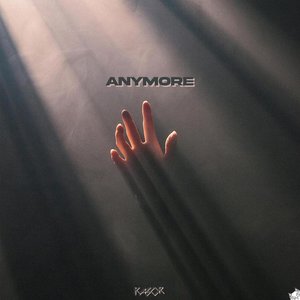 Anymore
