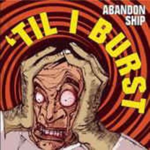 'Till I Burst