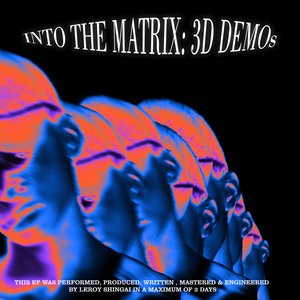 Into the Matrix: 3D Demos