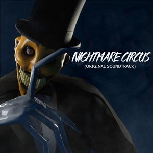 Nightmare Circus (Original Soundtrack) - EP