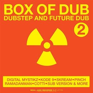Box of Dub 2: Dubstep and Future Dub