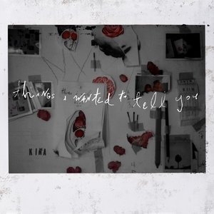 Things I Wanted To Tell You - EP