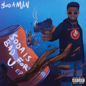 Soda Is BAD for U - EP