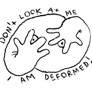 Don't Look At Me I Am Deformed 的头像