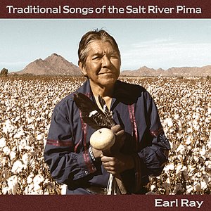 Traditional Songs of the Salt River Pima