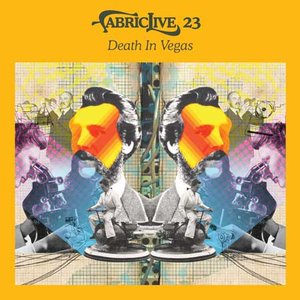 “FabricLive 23: Death in Vegas”的封面