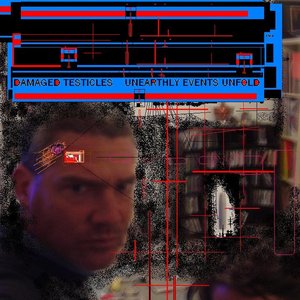 UnEarthly Events Unfold