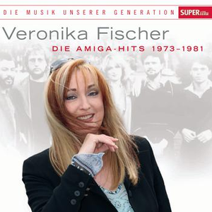 Veronika Fischer - Musik Unserer Generation - Die Gr�ssten Hits - Zortam Music