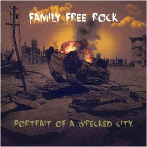 Portrait Of a Wrecked City