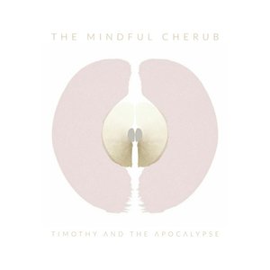 The Mindful Cherub (Remixes)