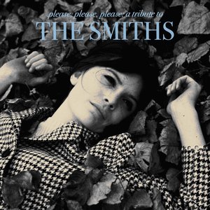 “Please, Please, Please: A Tribute to The Smiths”的封面