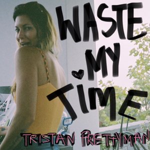 Waste My Time - Single