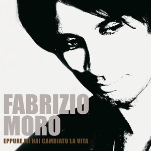 Eppure mi hai cambiato la vita