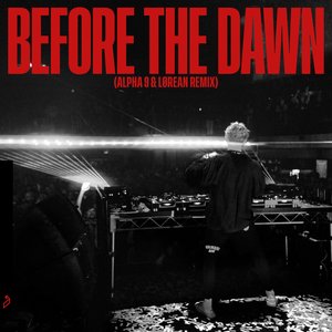 Before the Dawn (ALPHA 9 & Lørean Remix)