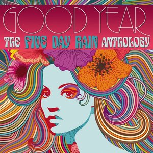 Good Year: The Five Day Rain Anthology