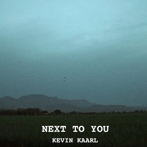 Next to You