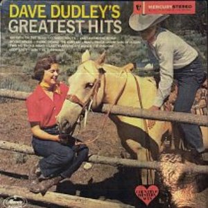 Dave Dudley's Greatest Hits