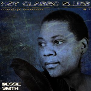 Hot Classic Blues, Vol. 1 (Recordings Remastered)