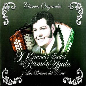 30 Grandes Exitos De Ramon Ayala Y Los Bravos Del Norte