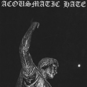 Avatar for Acousmatic Hate