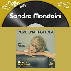 L'Italia a 45 Giri: Sandra Mondaini