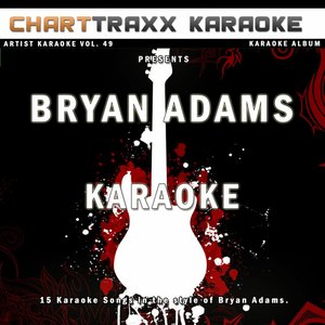Artist Karaoke Volume 49 - Bryan Adams