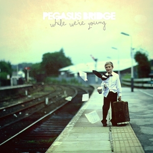 Pegasus Bridge - While Were Young - Zortam Music