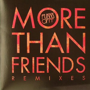 More Than Friends Remixes