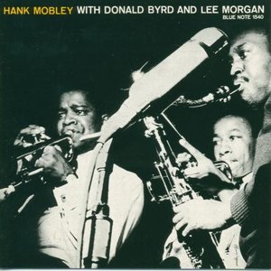 Hank Mobley With Donald Byrd And Lee Morgan