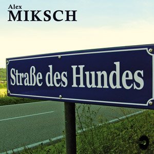 Straße des Hundes