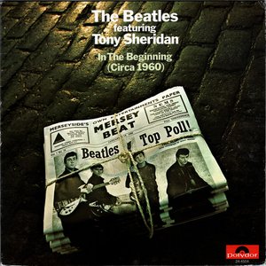 The Beatles Featuring Tony Sheridan in the Beginning 1960 (feat. Tony Sheridan)