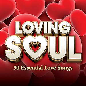 Loving Soul - 50 Essential Love Songs