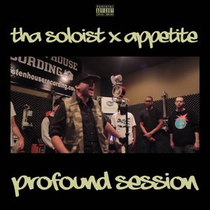 Profound Session (Tha Soloist x Appetite)