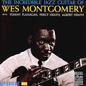 The Incredible Guitar of Wes Montgomery