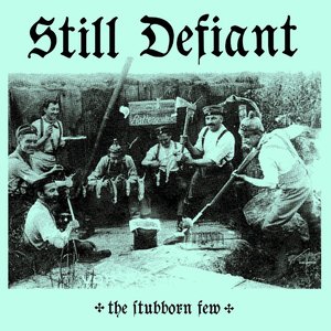 THE STUBBORN FEW