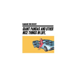 Giant Pandas And Other Nice Things In Life.