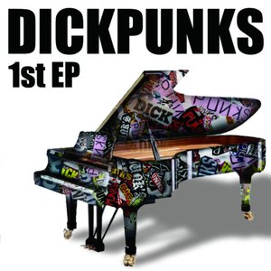 DICKPUNKS 1st EP