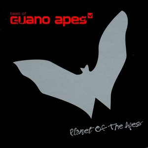 Planet of the Apes (Best of Guano Apes)